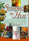 Standing the Heat: Assuring Curriculum Quality in Culinary Arts and Gastronomy (Hospitality) By Joseph Hegarty Cover Image