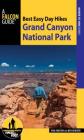 Best Easy Day Hikes Grand Canyon National Park By Ben Adkison Cover Image