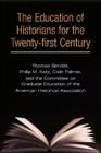 The Education of Historians for Twenty-first Century  Cover Image