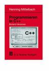 Programmieren in C++ Borland-Versionen: Ein Lehr- Und Übungsbuch Cover Image