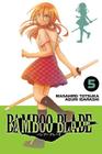 Bamboo Blade, Vol. 5 By Masahiro Totsuka, Aguri Igarashi (By (artist)), Stephen Paul (Translated by) Cover Image