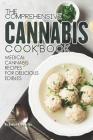 The Comprehensive Cannabis Cookbook: Medical Cannabis Recipes for Delicious Edibles By Daniel Humphreys Cover Image