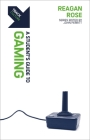 Track: Gaming: A Student's Guide to Gaming By Reagan Rose Cover Image