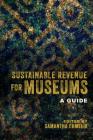 Sustainable Revenue for Museums: A Guide Cover Image
