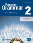 Focus on Grammar 2 with Myenglishlab By Irene Schoenberg Cover Image
