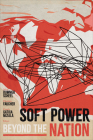Soft Power Beyond the Nation Cover Image