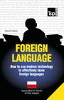 Foreign language - How to use modern technology to effectively learn foreign languages: Special edition - Polish Cover Image