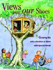Views from Our Shoes: Growing Up with a Brother or Sister with Special Needs By Donald Joseph Meyer (Editor), Cary Pillo (Illustrator) Cover Image