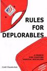 Rules for Deplorables: A Primer for Fighting Radical Socialism By Cathi Chamberlain, Christy Chamberlain (Editor), Braylon Nance (Artist) Cover Image