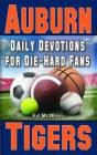 Daily Devotions for Die-Hard Fans Auburn Tigers Cover Image