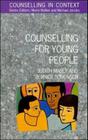 Counselling for Young People (Counselling in Context) By Judith Mabey, Bernice Sorensen Cover Image