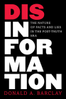 Disinformation: The Nature of Facts and Lies in the Post-Truth Era Cover Image