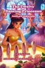 The Twelve Dancing Princesses: A Classic Fairy Tale for Kids in Farsi and English Cover Image