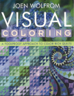 Visual Coloring: A Foolproof Approach to Color-Rich Quilts- Print on Demand Edition By Joen Wolfrom Cover Image