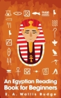 Egyptian Reading book for Beginners Hardcover Cover Image