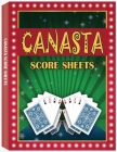 Canasta Score Sheets: Canasta Blank Score Sheet Notebook Cover Image