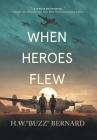 When Heroes Flew Cover Image