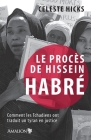 Le procès de Hissein Habré: Comment les Tchadiens ont traduit un tyran en justice By Celeste Hicks Cover Image