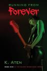 Running From Forever By K. Aten Cover Image