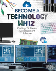 Become a Technology Whiz: Coding, Software Development & More: Coding, Software Development & More By Kaitlyn Duling Cover Image