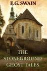 The Stoneground Ghost Tales By E. G. Swain Cover Image