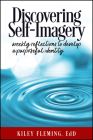 Discovering Self-Imagery: Weekly Reflections to Develop a Purposeful Identity By Kiley Fleming Cover Image