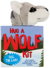 Hug a Wolf Kit By Inc Peter Pauper Press (Created by) Cover Image