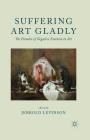 Suffering Art Gladly: The Paradox of Negative Emotion in Art By Jerrold Levinson Cover Image