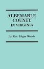Albemarle County in Virginia By Edgar Woods Cover Image