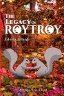 The Legacy of RoyTroy Cover Image