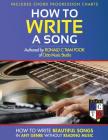 How To Write a Song: How to Write Beautiful Songs in Any Genre without Reading Music, Includes Chord Progression Charts Cover Image