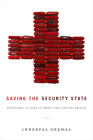 Saving the Security State: Exceptional Citizens in Twenty-First-Century America (Next Wave: New Directions in Women's Studies) By Inderpal Grewal Cover Image