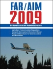 Federal Aviation Regulations / Aeronautical Information Manual 2009 (FAR/AIM) Cover Image