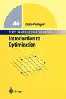 Introduction to Optimization (Texts in Applied Mathematics #46) By Pablo Pedregal Cover Image