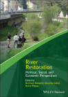 River Restoration: Political, Social, and Economic Perspectives (Advancing River Restoration and Management) Cover Image