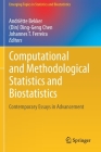 Computational and Methodological Statistics and Biostatistics: Contemporary Essays in Advancement By Andriëtte Bekker (Editor), Chen (Editor), Johannes T. Ferreira (Editor) Cover Image