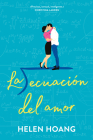 La Ecuación del Amor By Helen Hoang Cover Image