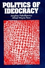 Politics of Ideocracy By Jaroslaw Piekalkiewicz, Alfred Wayne Penn Cover Image