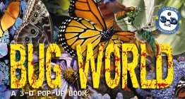 Bug World: A 3-D Pop-Up Book (Pop-Up World!) By Julius Csotonyi (Illustrator) Cover Image
