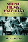 Sound Films, 1927-1939: A United States Filmography By Alan G. Fetrow Cover Image