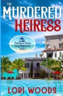 The Murdered Heiress: Ashdown Estate Cozy Mysteries: Book 1 Cover Image