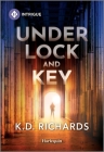 Under Lock and Key By K. D. Richards Cover Image