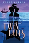 Twin Tales By Kiera Colson Cover Image