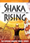 Shaka Rising: A Legend of the Warrior Prince (African Graphic Novel) By Luke W. Molver (Illustrator), Luke W. Molver, Mbongeni Malaba (Foreword by) Cover Image