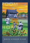Room Swept Home (Wesleyan Poetry) By Remica Bingham-Risher Cover Image