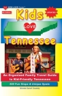 KIDS LOVE TENNESSEE, 5th Edition: An Organized Family Travel Guide to Kid-Friendly Tennessee. 500 Fun Stops & Unique Spots (Kids Love Travel Guides) By Michele Darrall Zavatsky Cover Image