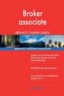 Broker associate RED-HOT Career Guide; 2519 REAL Interview Questions By Red-Hot Careers Cover Image
