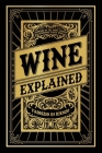 Wine Explained By Fabrizio Di Rienzo Cover Image