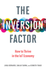 The Inversion Factor: How to Thrive in the IoT Economy Cover Image