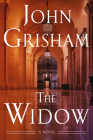 The Widow: A Novel By John Grisham Cover Image